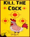 Kill The Cock