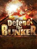 Défendre le bunker