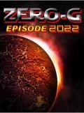 Zero-G Episode 2022