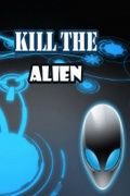 Kill The Alien