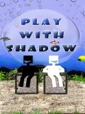 Play With Shadow
