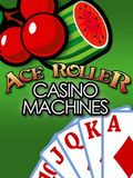 Ace Roller: Máy đánh bạc