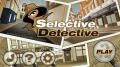 Selective Detective 1.00(4) Unsigned