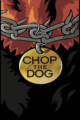 Chop The Dog
