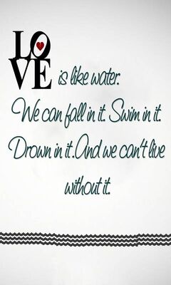 Love Is Like Water Wallpaper - Download to your mobile from PHONEKY