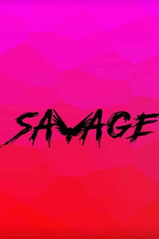 Im Savage Wallpaper - Download to your mobile from PHONEKY