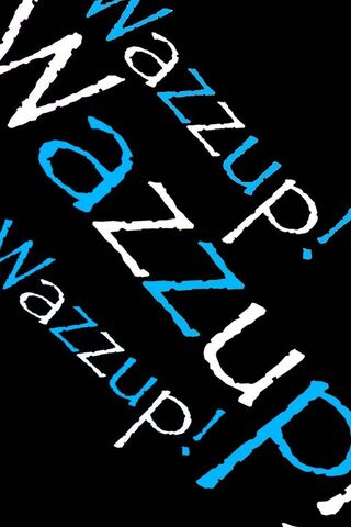 Catch the Vibe: Wazzup Wazzup Wazzup!