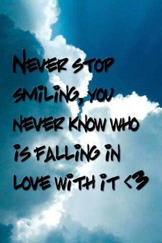 Never Stop Smiling