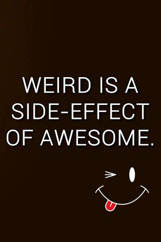 Weird and Awesome