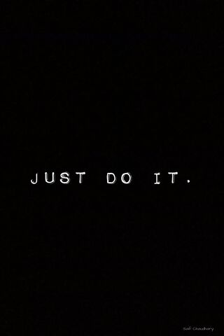 Just Do It Wallpaper - Download to your mobile from PHONEKY