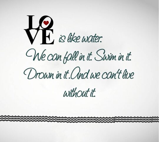 Love Is Like Water Wallpaper - Download to your mobile from PHONEKY