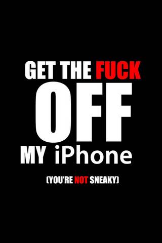 Geh runter von meinem Iphone